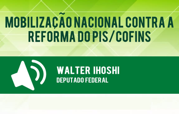 Mobilização nacional contra a reforma do Pis/Cofins (Walter Ihoshi)