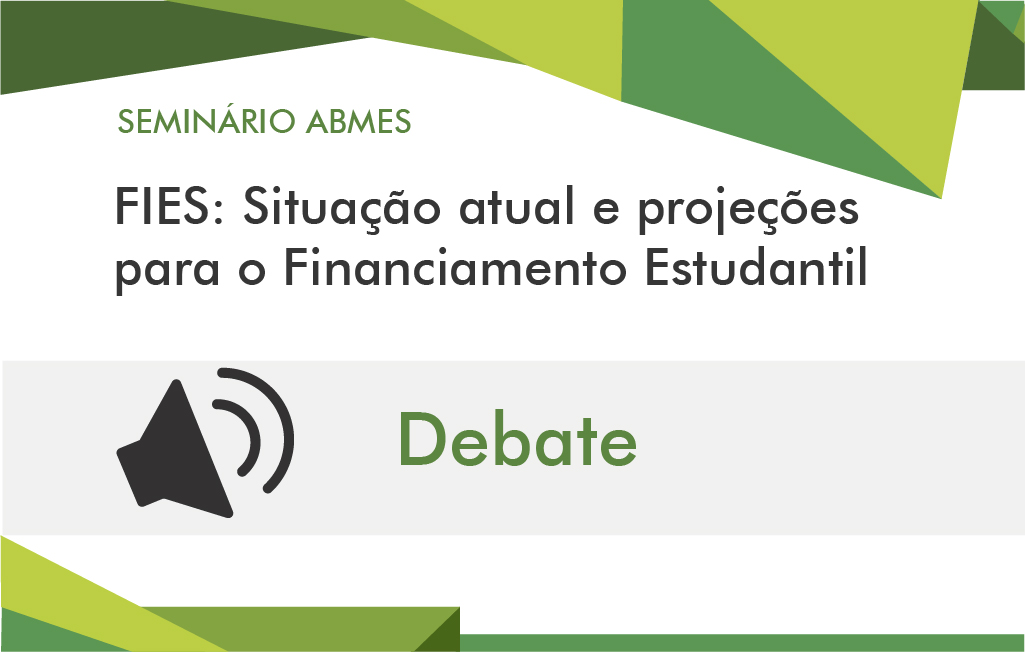 Fies: situação atual e projeções para o Financiamento Estudantil (Debate)