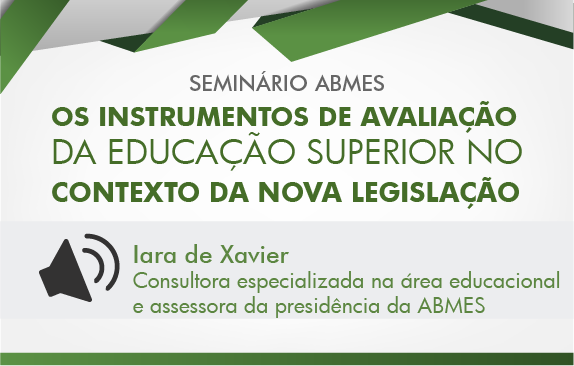 Os instrumentos de avaliação da educação superior no contexto da nova legislação (Iara de Xavier)