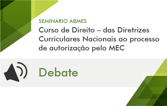 Curso de Direito - das DCNs ao processo de autorização pelo MEC (Debate)
