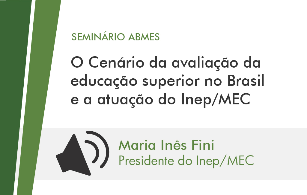 O cenário da avaliação da educação superior no Brasil e a atuação do INEP/MEC (Maria Inês)