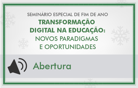 Seminário especial| Transformação digital na educação (Abertura)