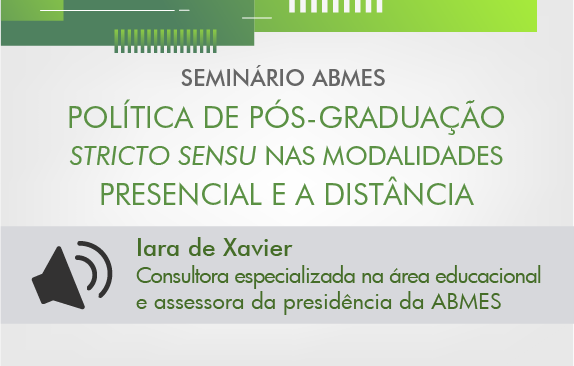 Seminário ABMES| Política de pós-graduação (Iara de Xavier)