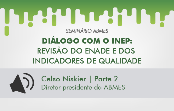 Seminário ABMES | Diálogo com o Inep (Celso Niskier II)
