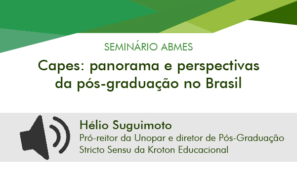CAPES - panorama e perspectivas da pós-graduação no Brasil (Hélio)