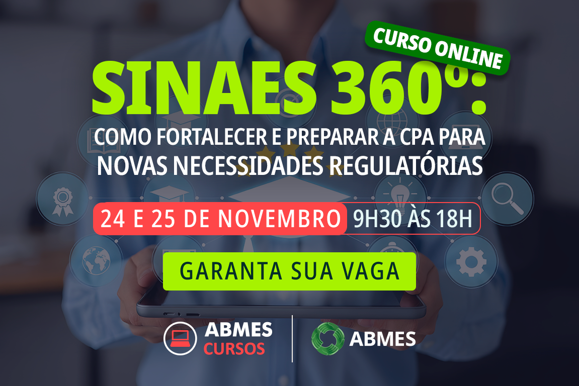 Sinaes 360º: como fortalecer e preparar a CPA para novas necessidades regulatórias