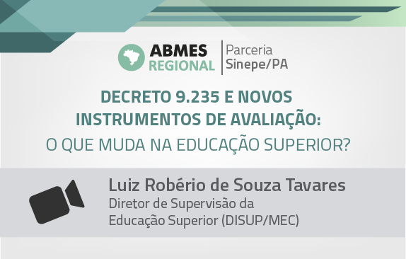 ABMES Regional Pará - Luiz Robério de Souza Tavares