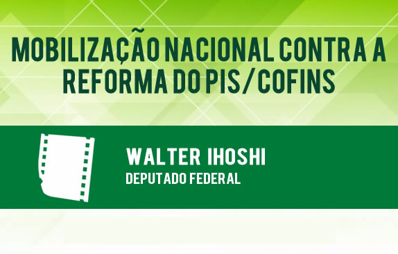 Mobilização nacional contra a reforma do Pis/Cofins (Walter) 