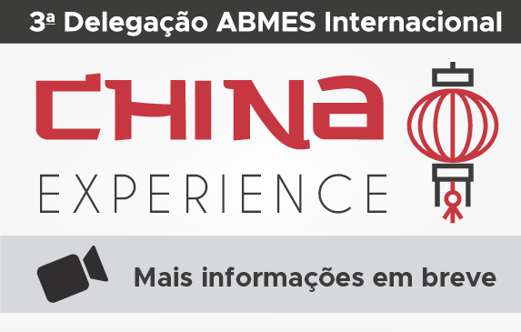 Vem aí a 3ª Delegação ABMES Internacional - China Experience