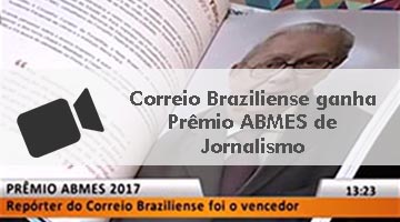 Correio Braziliense ganha Prêmio ABMES de Jornalismo 