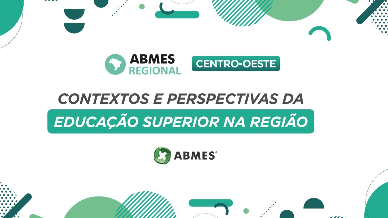 ABMES Regional Centro-Oeste: Contextos e perspectivas da educação superior na região
