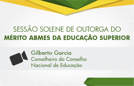 Outorga do Mérito ABMES da Educação Superior - Gilberto Garcia