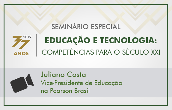 Seminário especial | Educação e tecnologia (Juliano Costa)