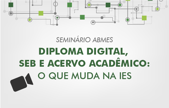 Seminário ABMES | Diploma digital, SEB e acervo acadêmico (Íntegra)