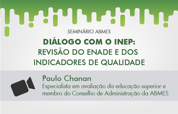 Seminário ABMES | Diálogo com o Inep (Paulo Chanan)