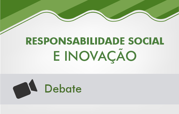 Seminário ABMES | Responsabilidade Social e Inovação (Debate)