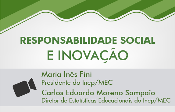     Seminário ABMES | Responsabilidade Social e Inovação (Maria Inês Fini e Carlos Eduardo Moreno)