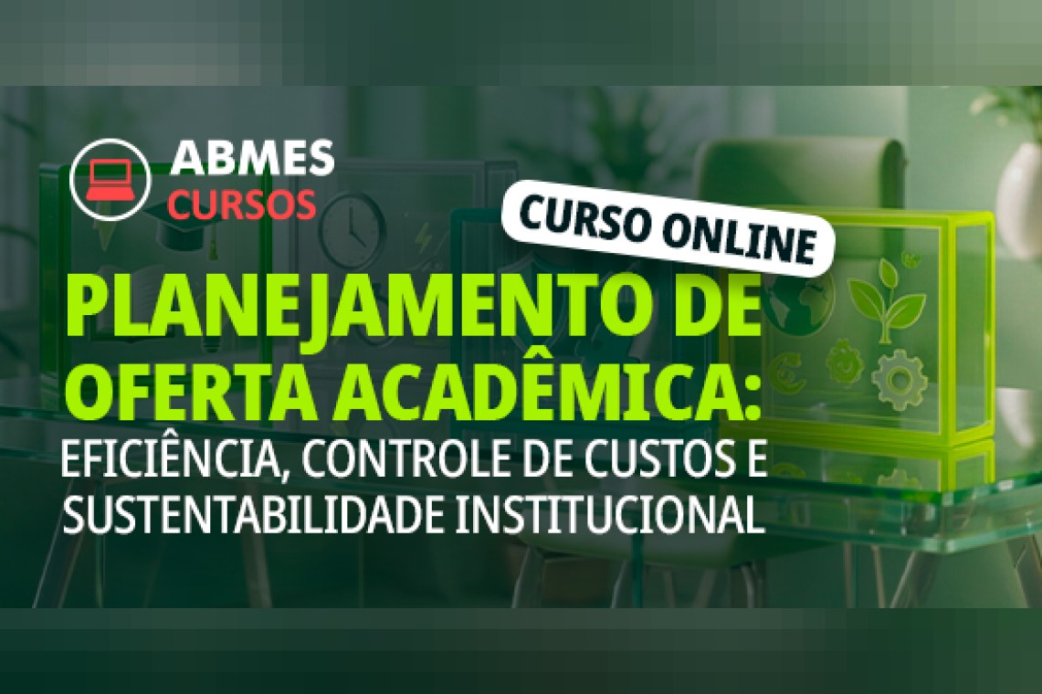 Planejamento de oferta acadêmica: eficiência, controle de custos e sustentabilidade institucional
