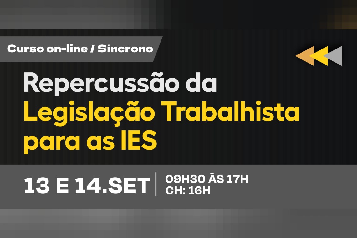 Repercussão da Legislação Trabalhista para as IES