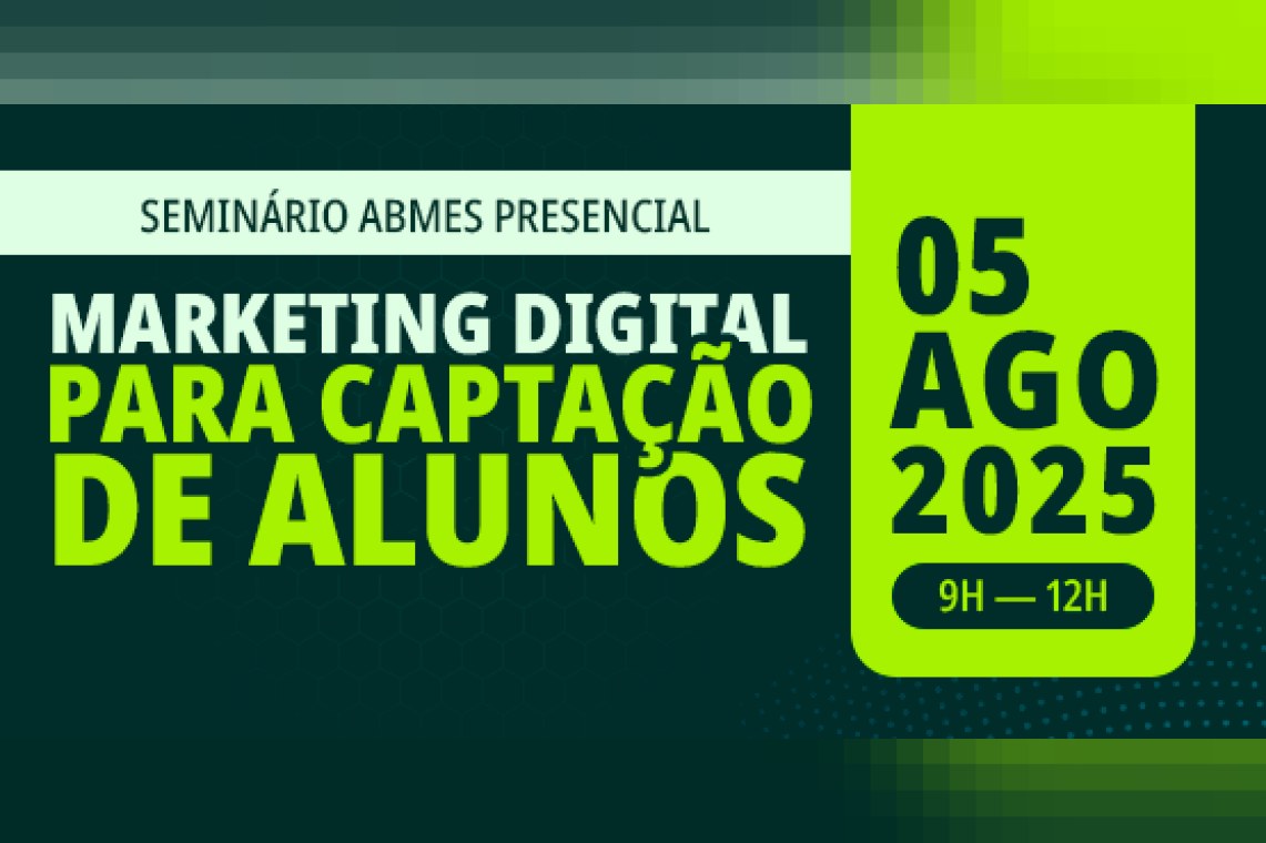 Seminário ABMES | Marketing Digital para Captação de Alunos