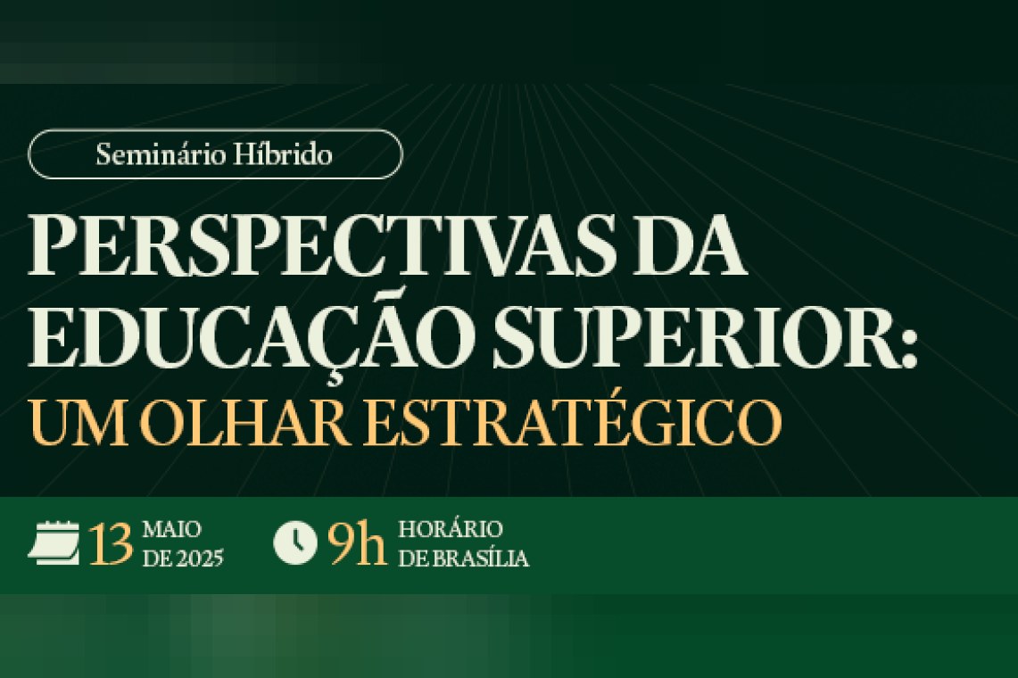 Perspectivas da Educação Superior: um olhar estratégico