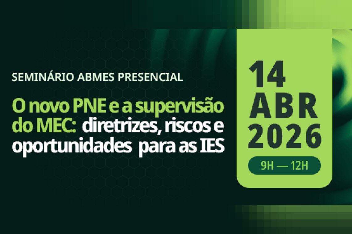 O novo PNE e a supervisão do MEC: diretrizes, riscos e oportunidades para as IES