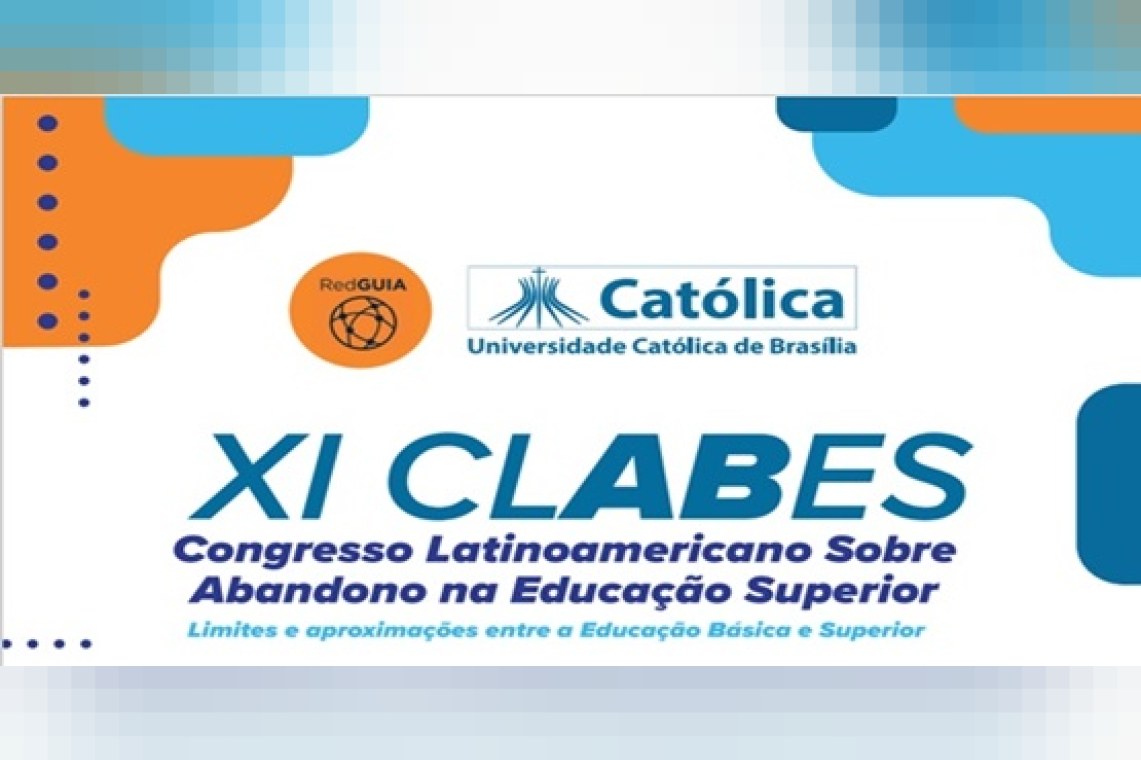 XI Congresso Latino-americano sobre Abandono na Educação Superior (CLABES)