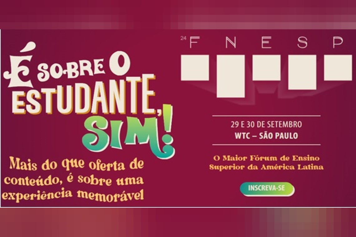 24º Fórum Nacional do Ensino Superior Particular Brasileiro (FNESP)
