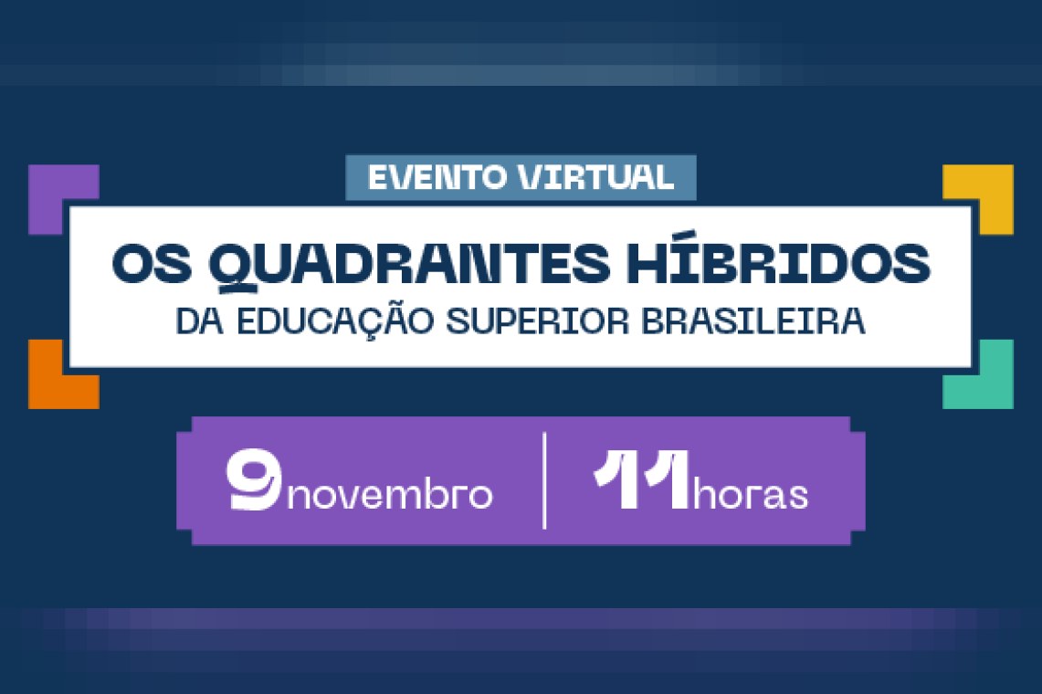 Os quadrantes híbridos da educação superior brasileira