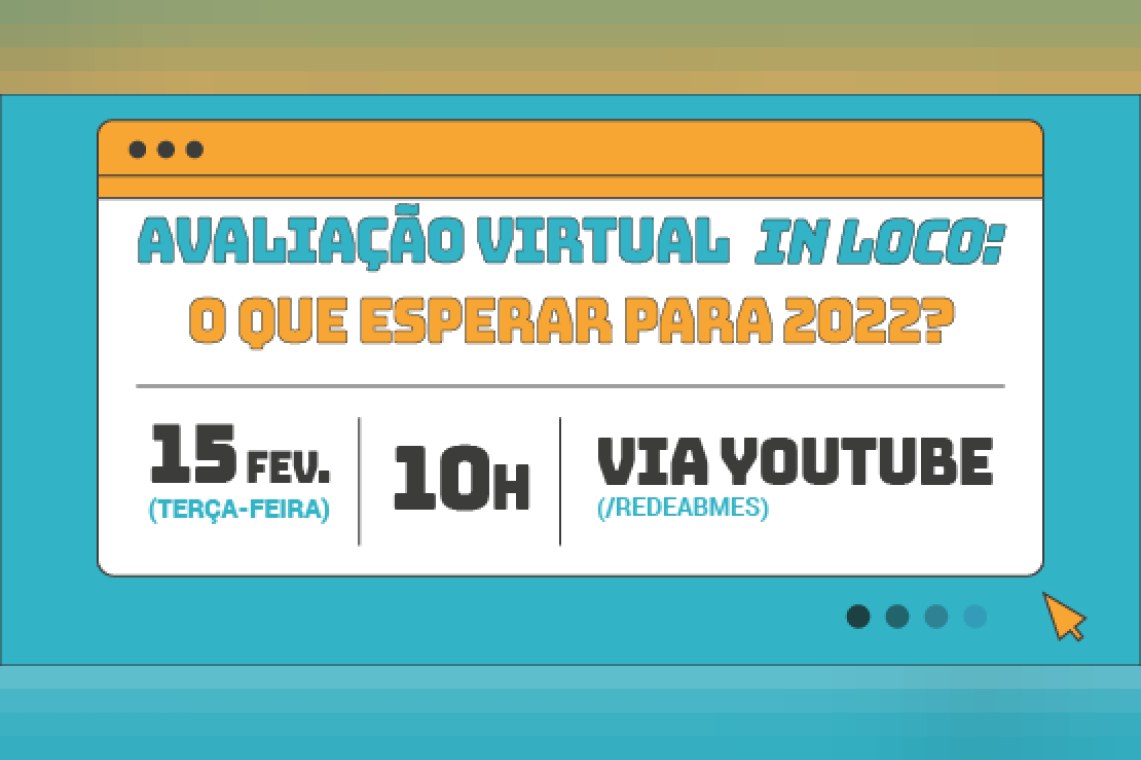 Avaliação virtual in loco: o que esperar para 2022?