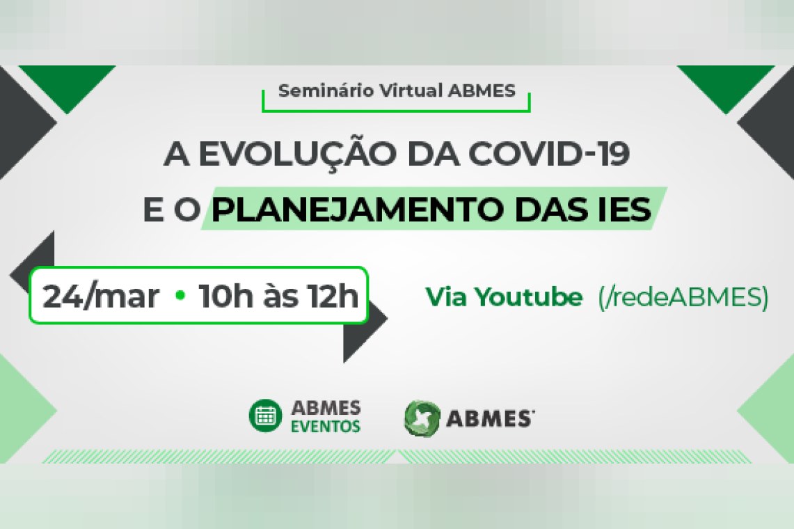 Seminário virtual ABMES | A evolução da Covid-19 e o planejamento das IES