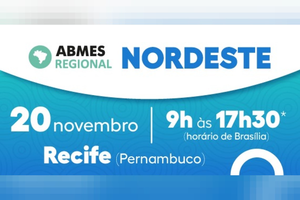 ABMES Regional Nordeste - Contextos e perspectivas do ensino superior
