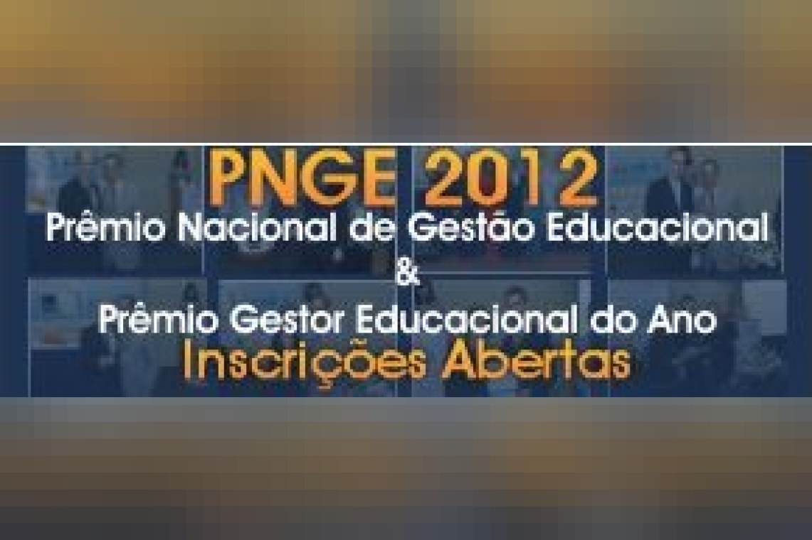 PNGE – Prêmio Nacional de Gestão Educacional & Prêmio Gestor Educacional