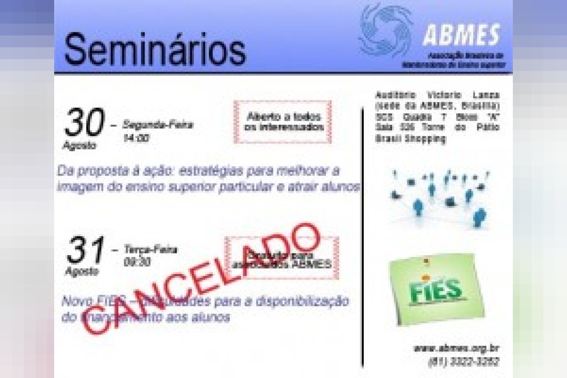 Seminário ABMES - “Da proposta à ação: estratégias para melhorar a imagem do ensino superior particular e atrair alunos”