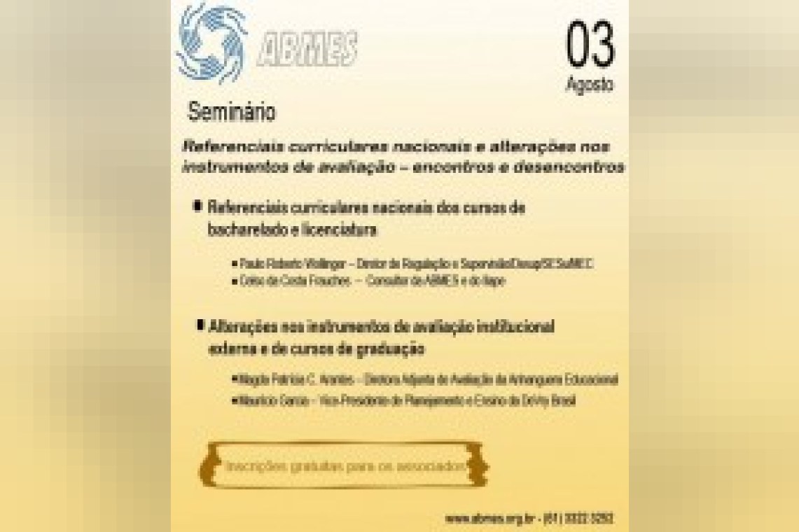 Seminário ABMES - Alterações nos Instrumentos de Avaliação Institucional Externa, Cursos de Graduação e de Tecnologia