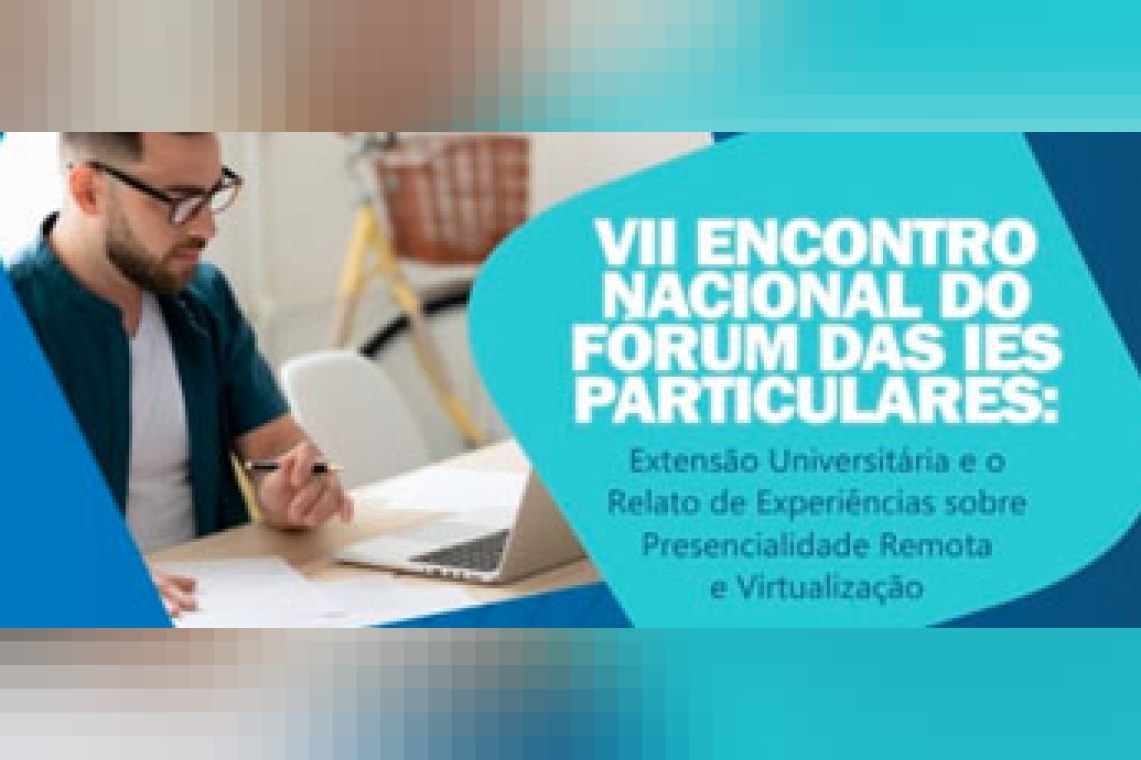 VII Encontro Nacional do Fórum de Extensão das IES particulares