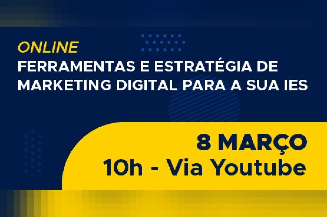 Ferramentas e estratégia de marketing digital para a sua IES