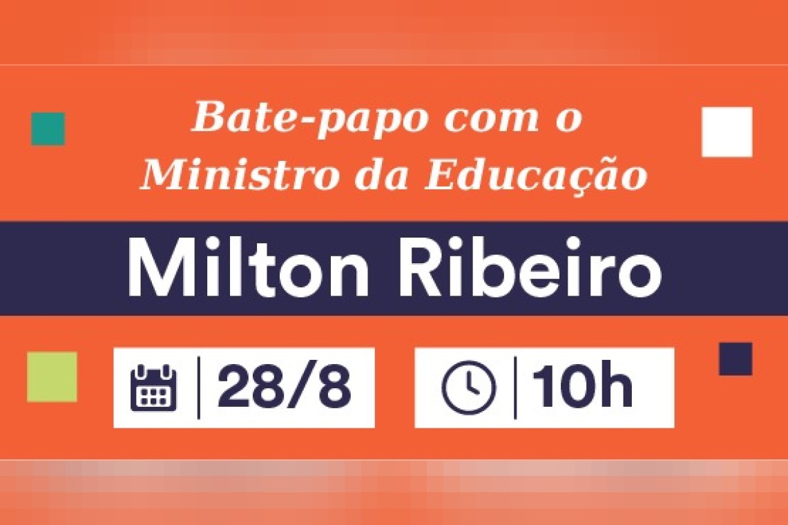 Bate-papo com ministro da Educação, Milton Ribeiro