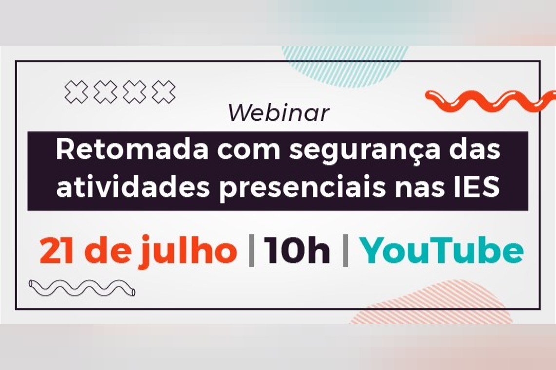 Webinar | Retomada com segurança das atividades presenciais nas IES