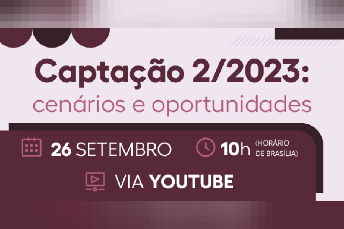 Captação 2/2023: cenários e oportunidades