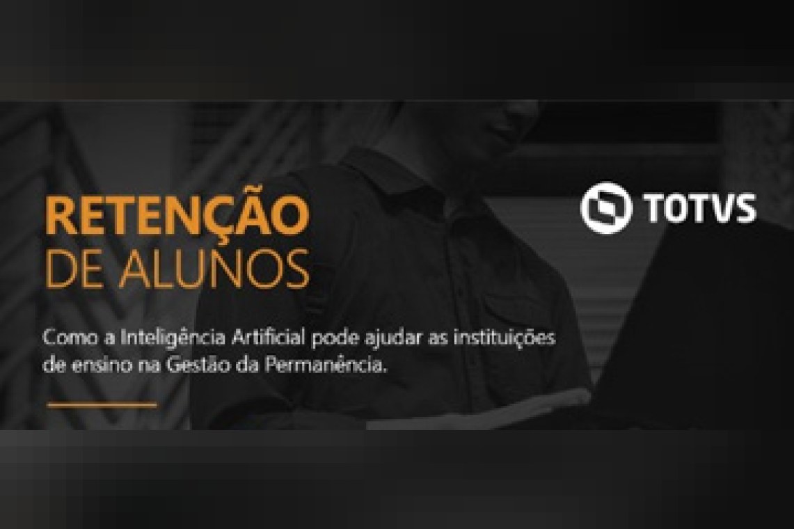TOTVS | Curso: Como a Inteligência Artificial pode ajudar as instituições de ensino na Gestão da Permanência