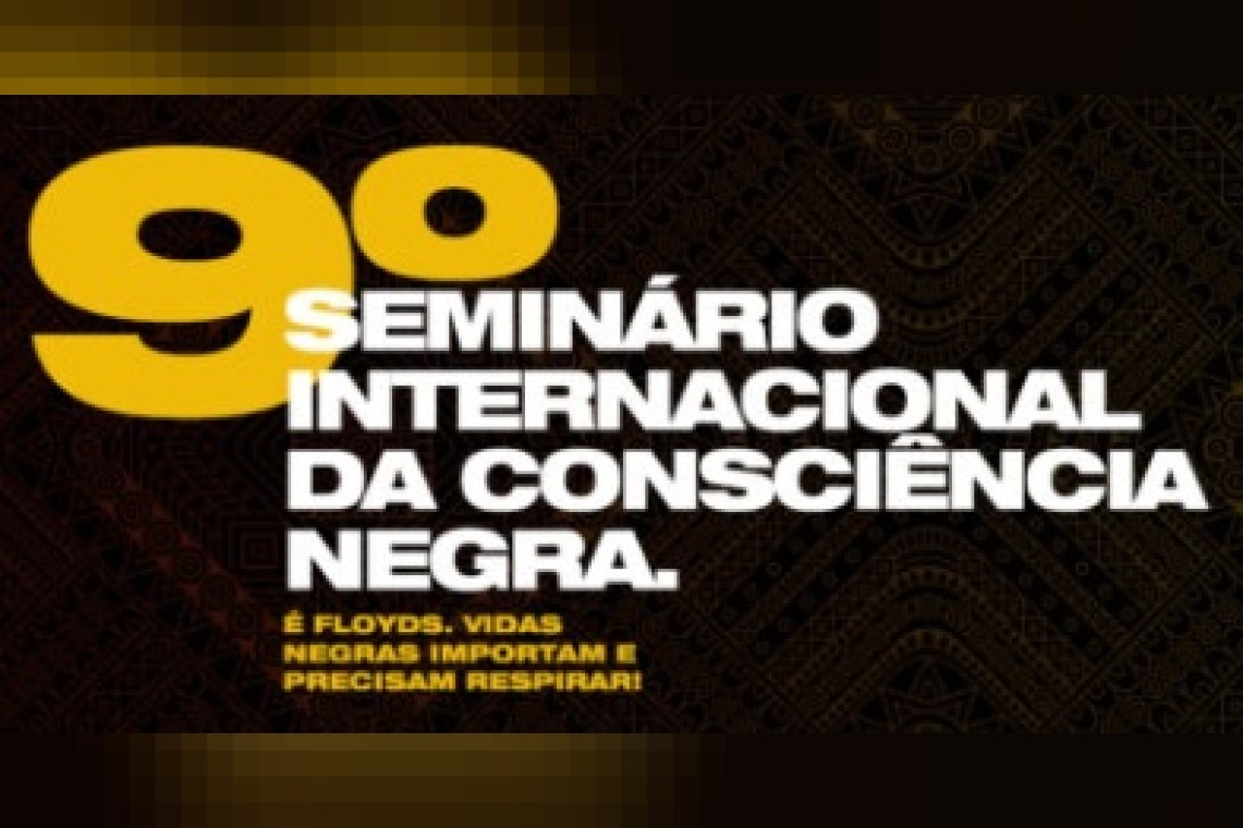 9º Seminário Internacional da Consciência Negra