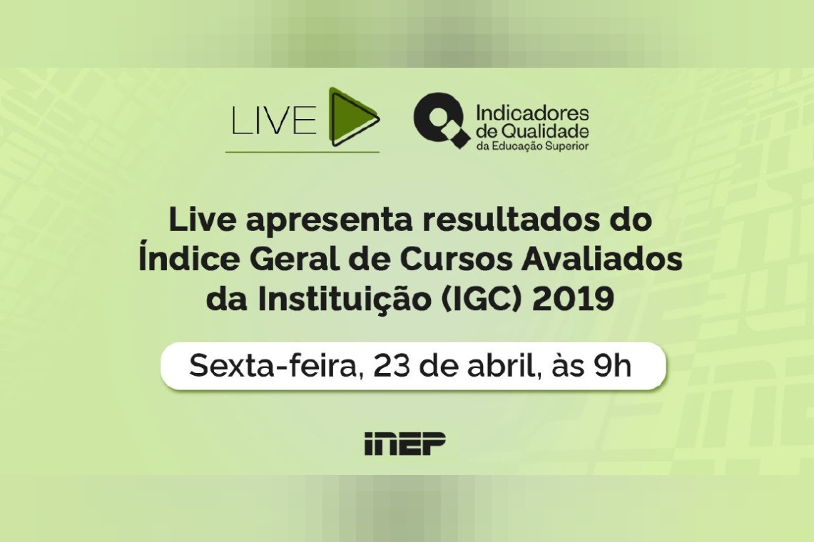 Inep apresenta os principais resultados do IGC 2019