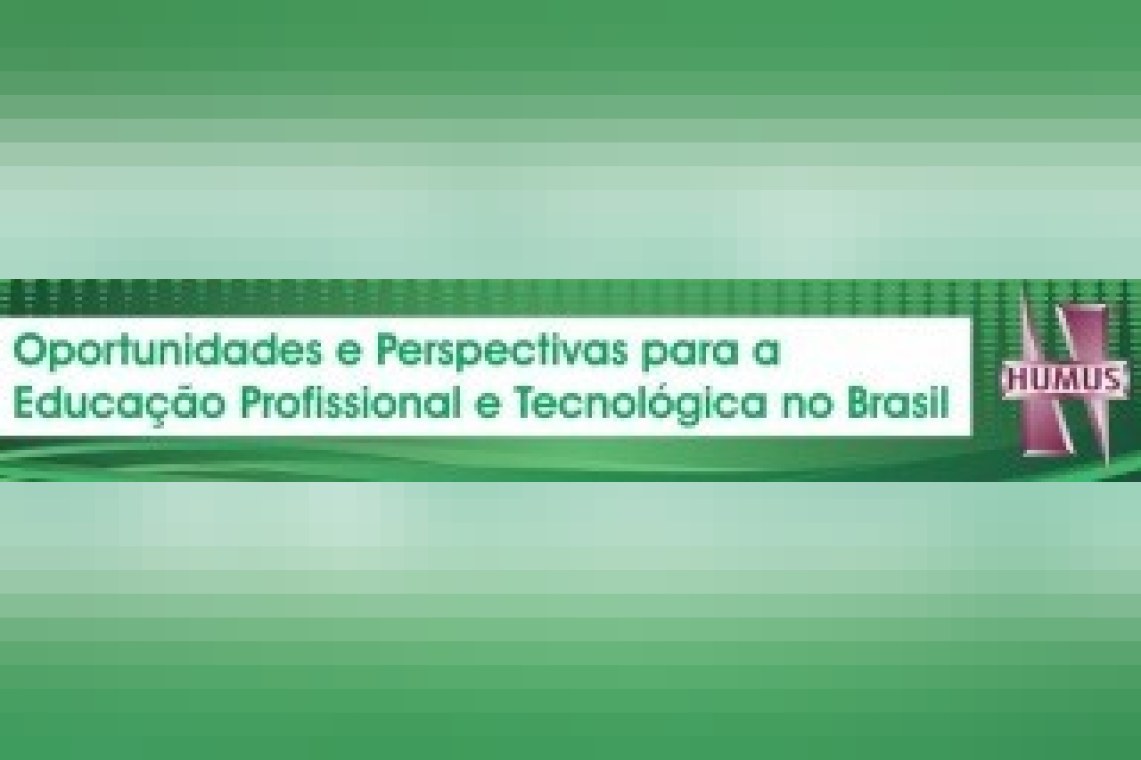 Oportunidades e Perspectivas para a Educação Profissional e Tecnológica no Brasil