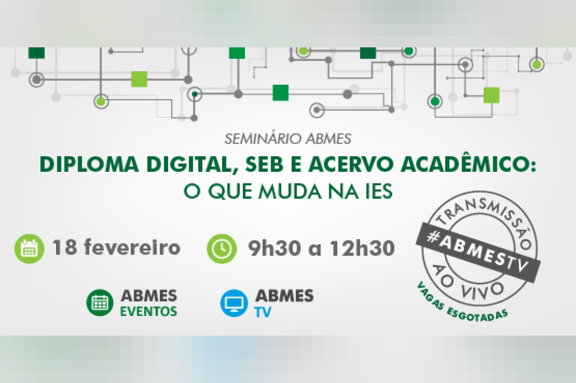 Seminário ABMES | Diploma digital, SEB e acervo acadêmico: o que muda na IES