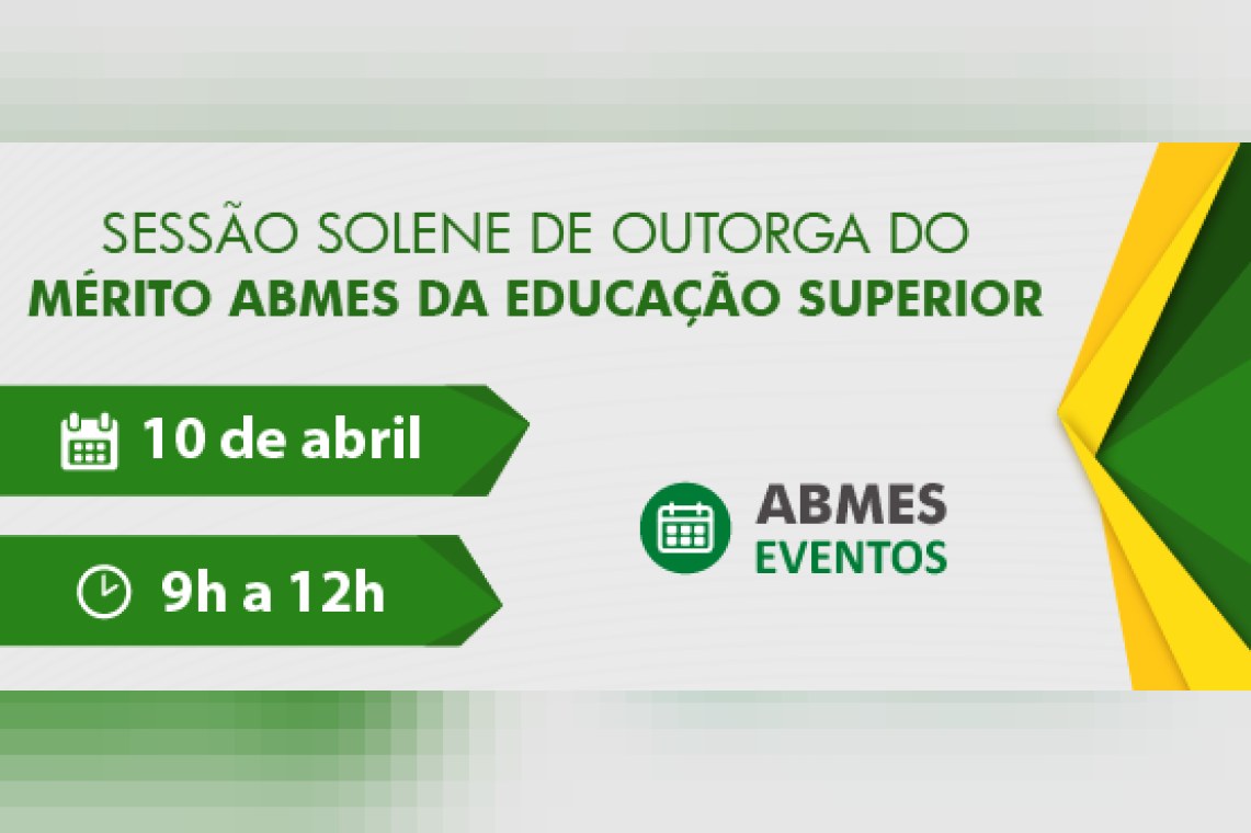 Sessão solene de outorga do Mérito ABMES da Educação Superior
