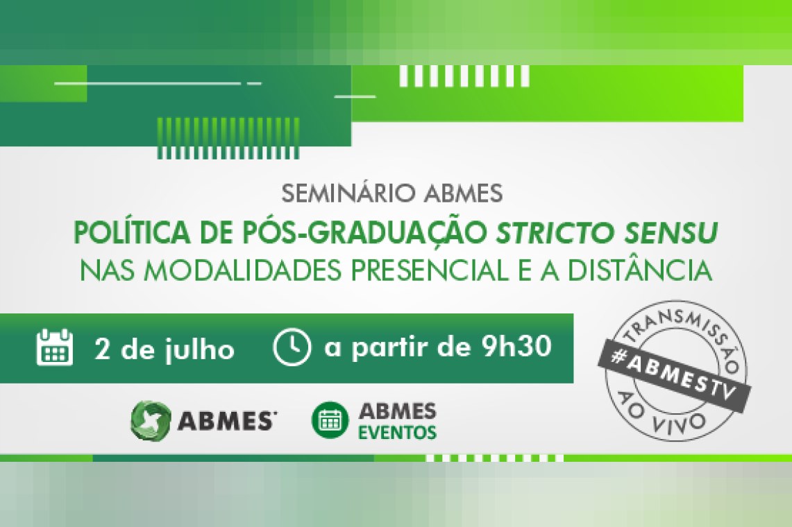 Seminário ABMES | Política de pós-graduação stricto sensu nas modalidades presencial e a distância