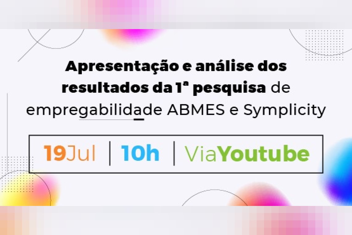 Apresentação e análise dos resultados da 1ª pesquisa de empregabilidade ABMES e Symplicity