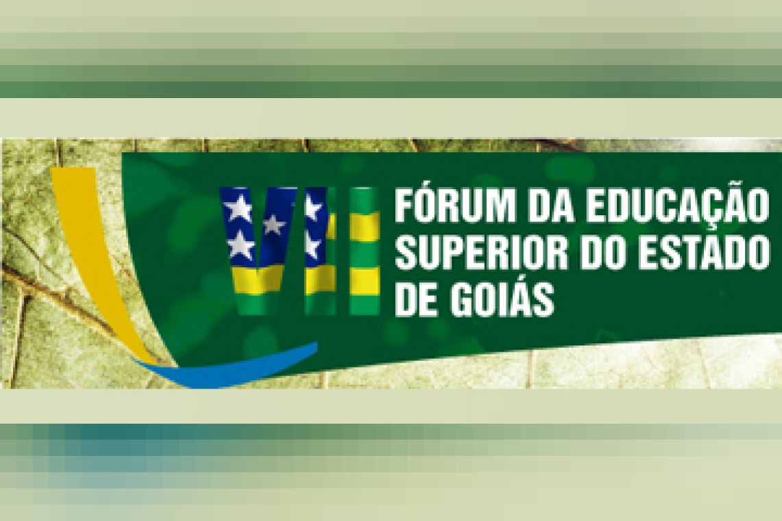 VII Fórum da educação superior do estado de Goiás