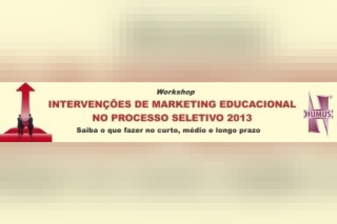 Intervenções de Marketing Educacional no Processo Seletivo de 2013